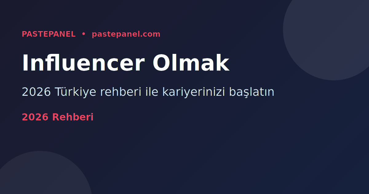 Türkiye'de influencer pazarlaması 2026 rehberi