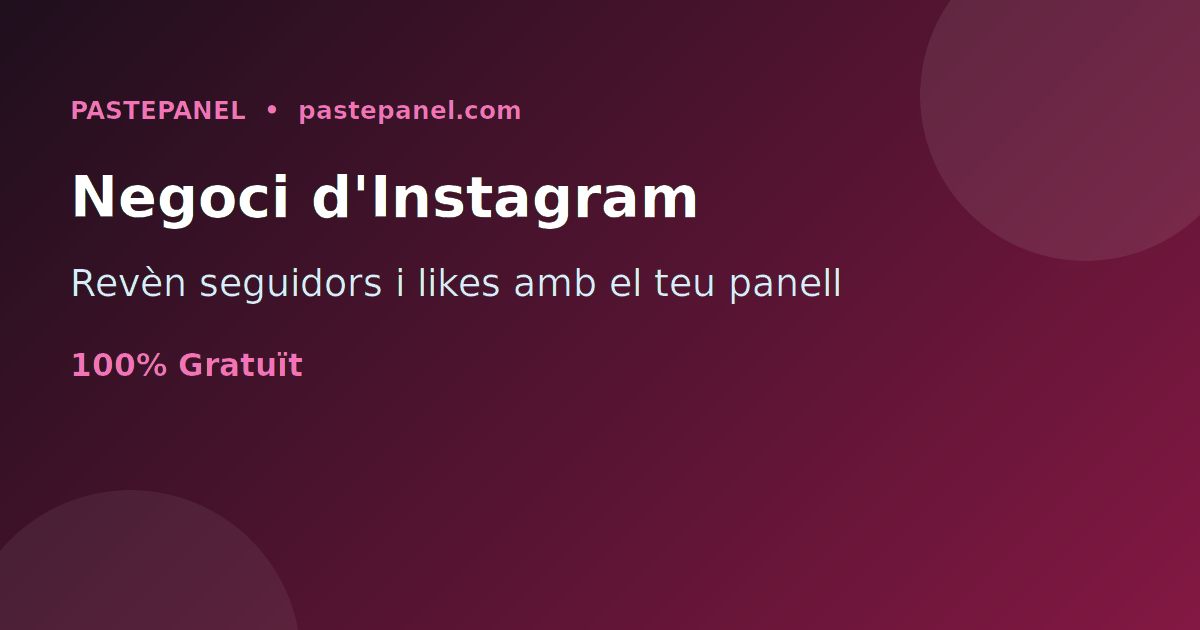 Negoci de revenda de serveis de creixement d'Instagram a Andorra