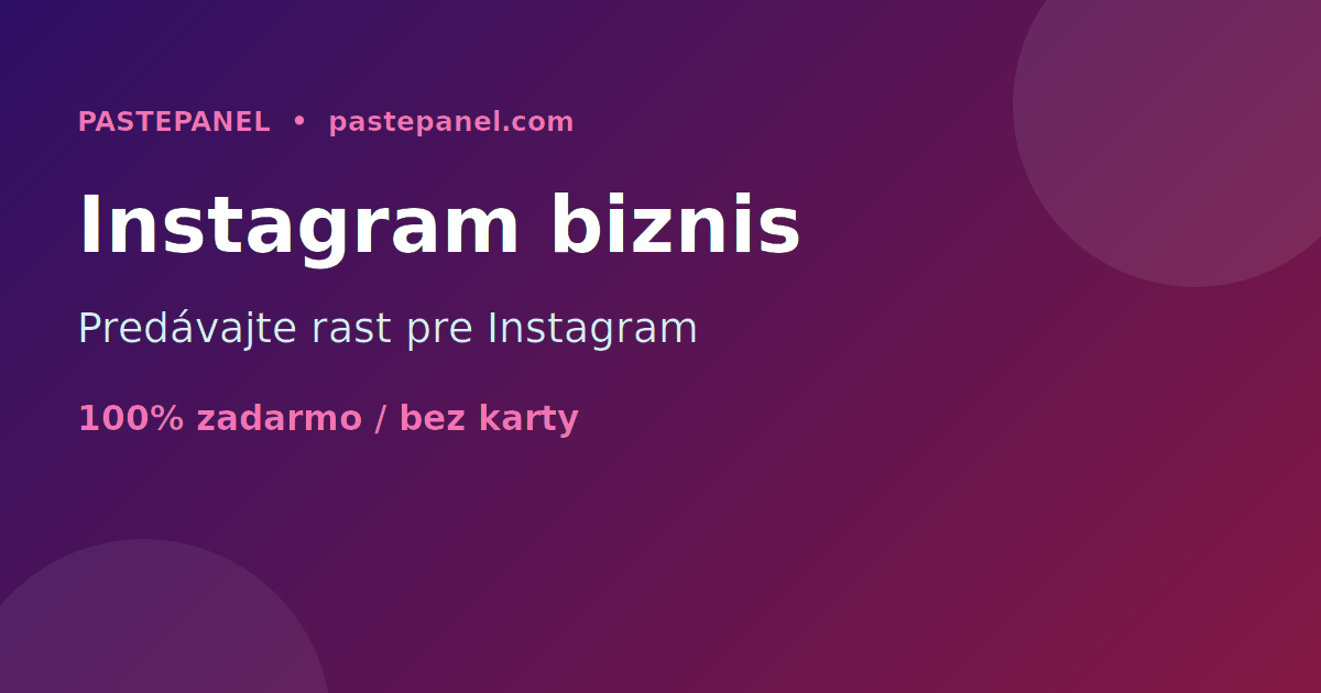 Biznis s predajom služieb rastu na Instagrame na Slovensku