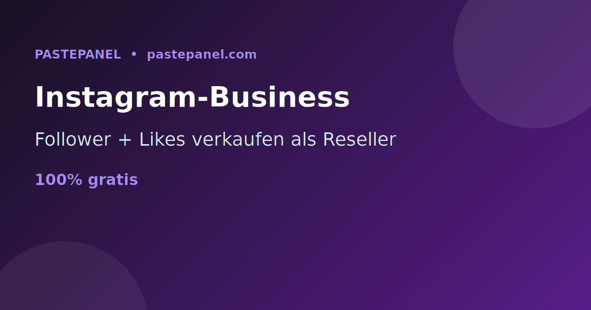 Instagram-Wachstumsdienste in der Schweiz verkaufen mit SMM-Panel