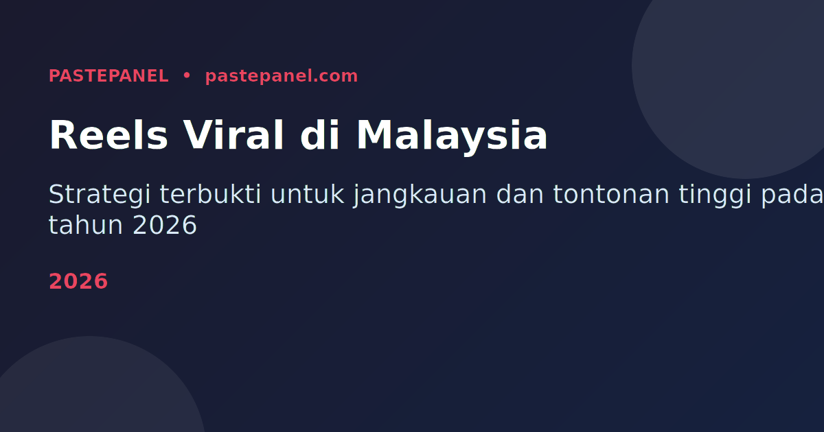 Strategi viral Instagram Reels di Malaysia 2026