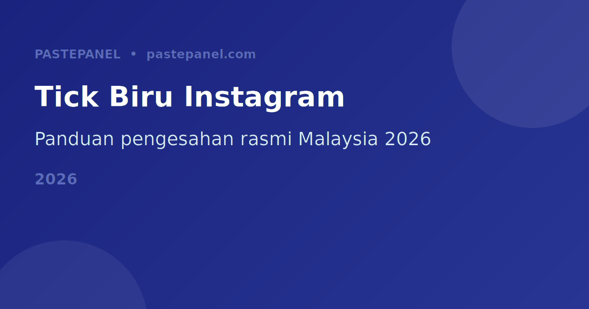 Tanda pengesahan tick biru Instagram di Malaysia 2026