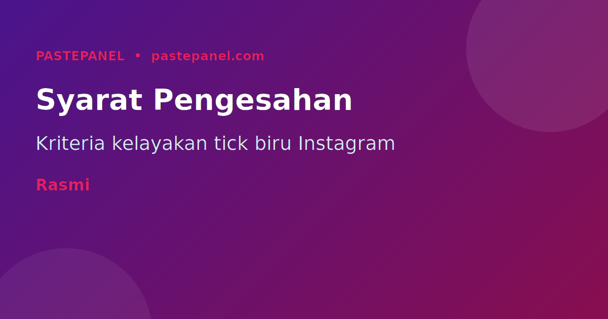 Syarat permohonan pengesahan Instagram Malaysia