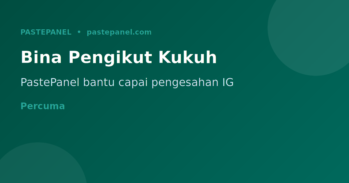 Bina asas pengikut kukuh dengan PastePanel untuk pengesahan Instagram