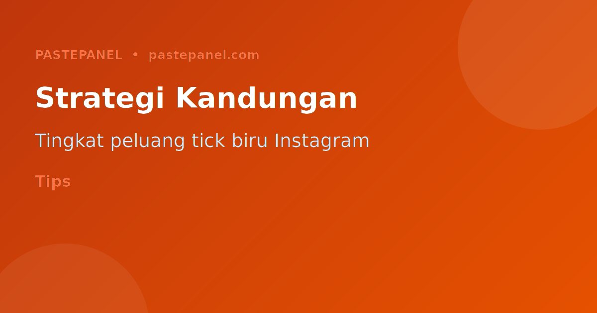 Strategi kandungan Instagram Malaysia untuk mendapat tick biru 2026