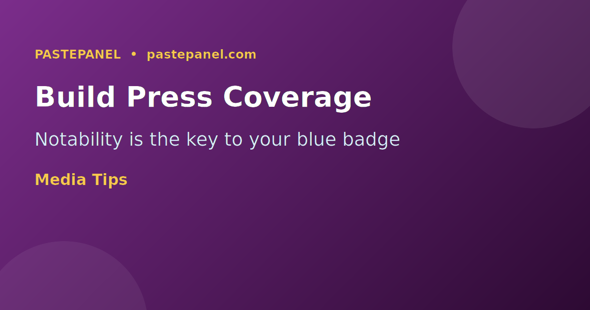 Building press coverage and notability for Instagram verification in the USA