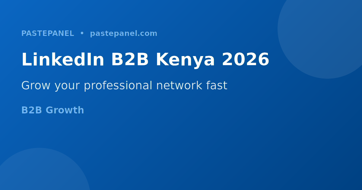 LinkedIn B2B marketing growth strategy for Kenya 2026