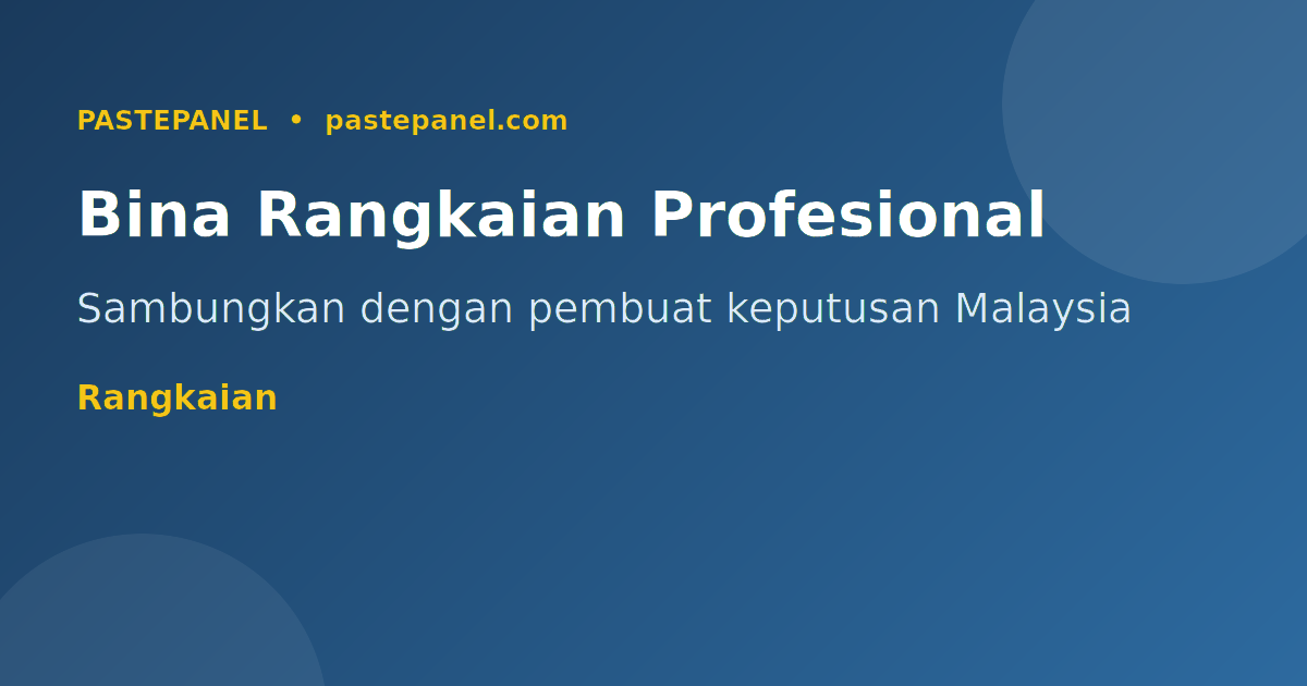 Membina rangkaian profesional LinkedIn untuk perniagaan Malaysia