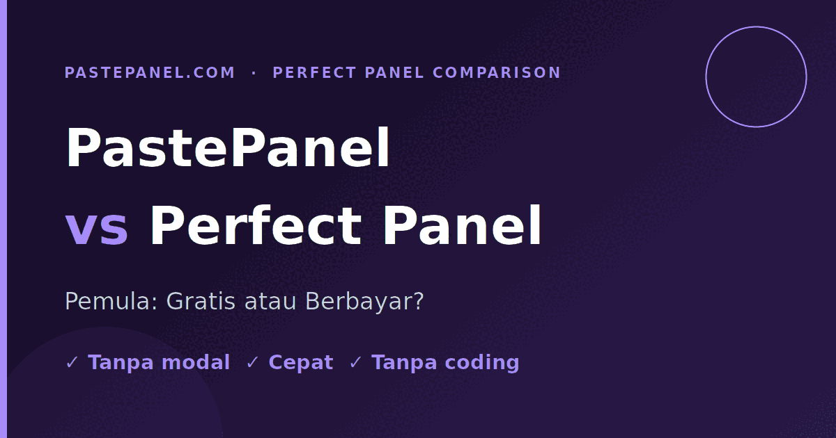 Perfect Panel vs PastePanel untuk pemula SMM panel di Indonesia