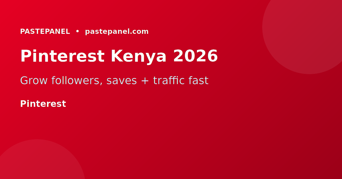 Pinterest marketing in Kenya 2026 — grow followers, saves and traffic