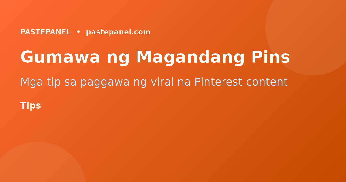 Mga tip sa paggawa ng mga epektibong Pinterest pin para sa Filipino audience