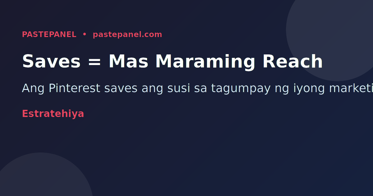 Paano gamitin ang Pinterest saves para mapalakas ang organic reach ng Pilipinong negosyante