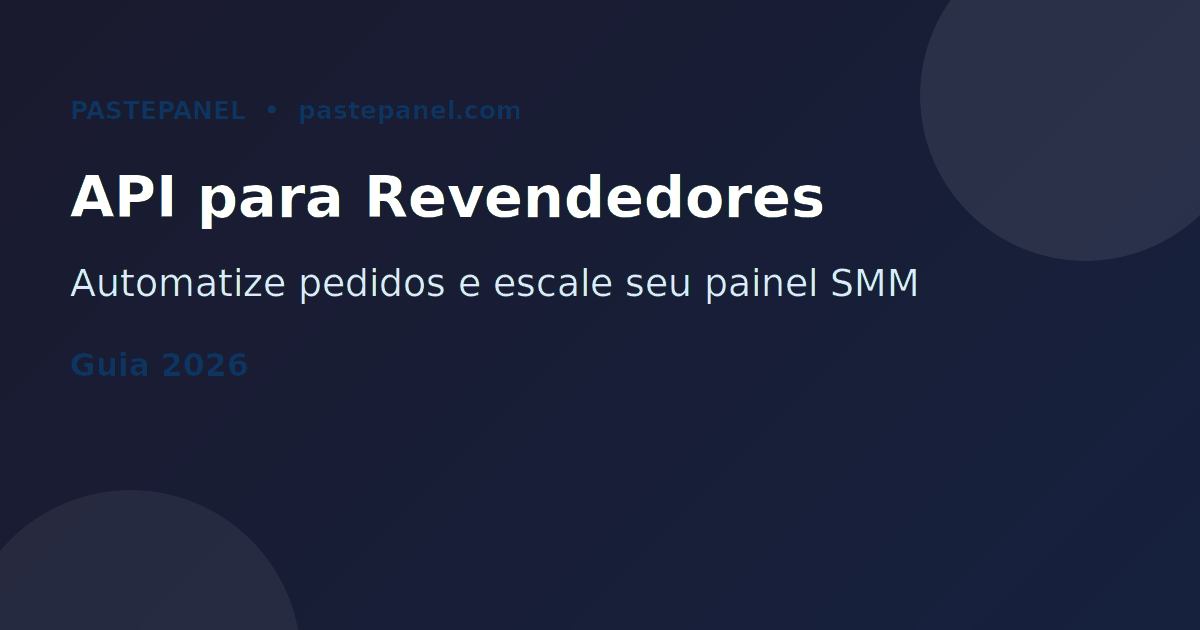 API de painel SMM para revendedores brasileiros
