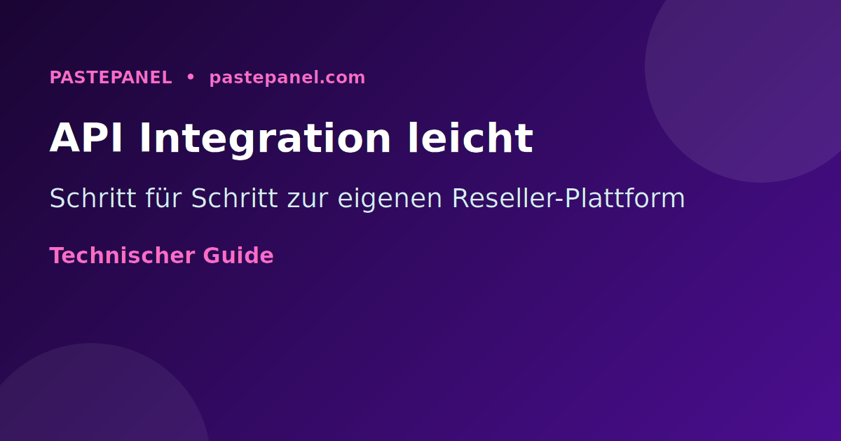 Technische Integration der SMM-Panel-API — Schritt-für-Schritt-Anleitung