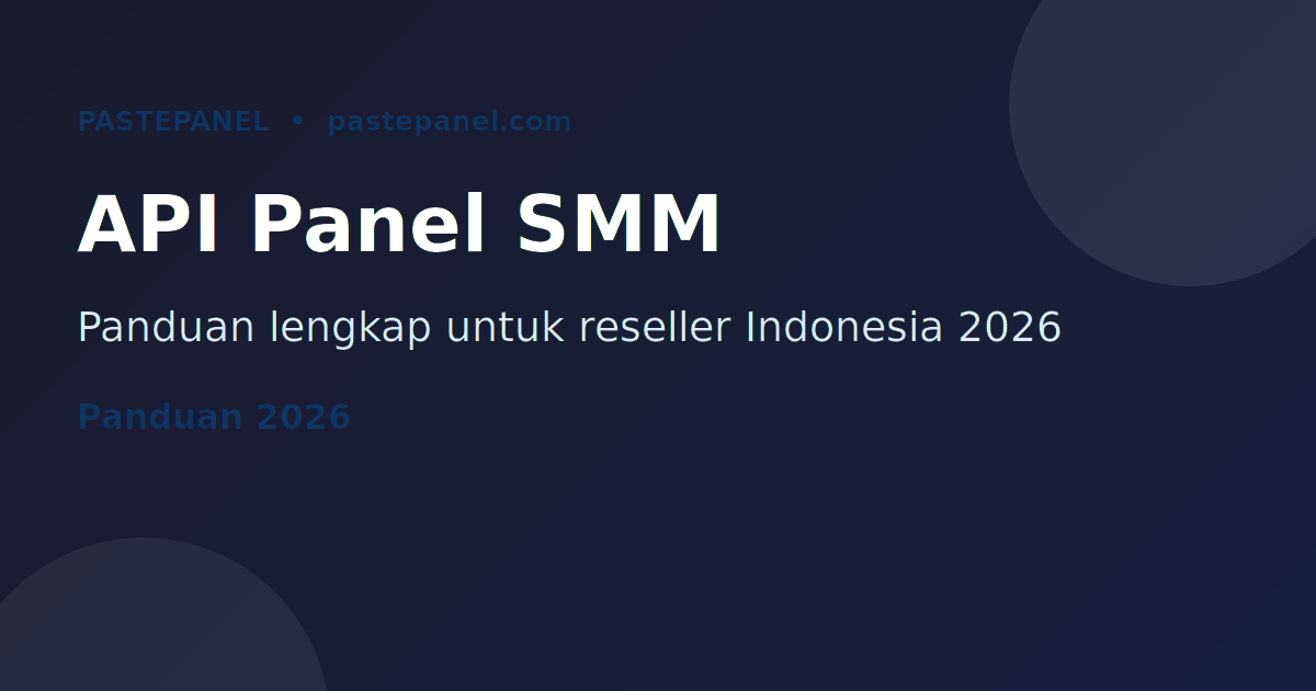 Ilustrasi API panel SMM untuk reseller di Indonesia 2026