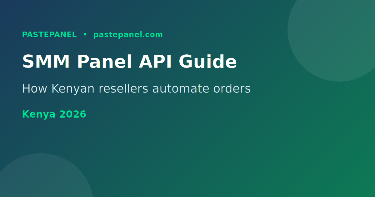 SMM panel API integration for Kenyan resellers in 2026