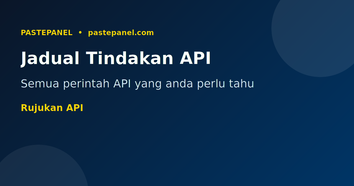 Jadual API SMM Panel - Tindakan dan Parameter Lengkap