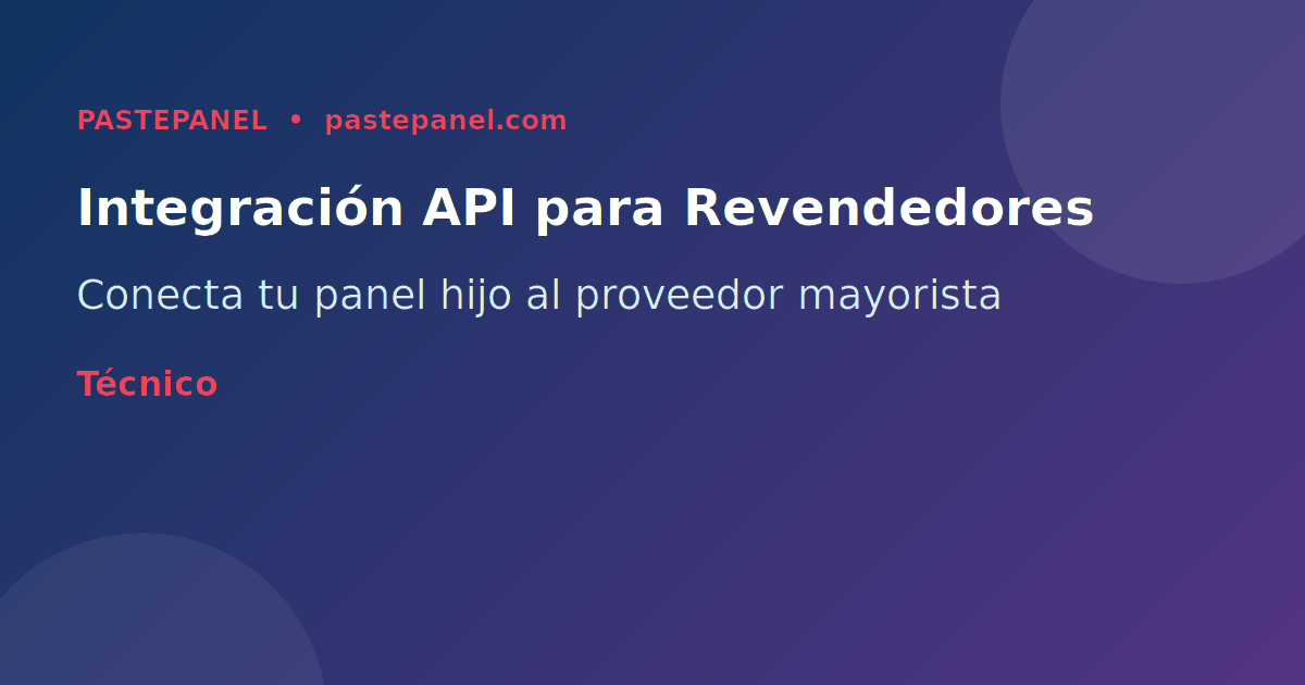 Diagrama de integración de API SMM para revendedores mexicanos