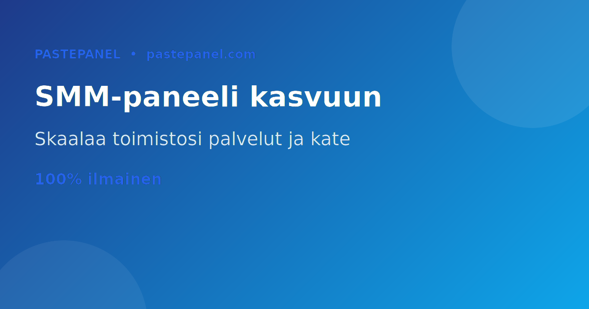 Suomalainen markkinointitoimisto skaalaa palveluitaan valkoisen merkin SMM-paneelilla