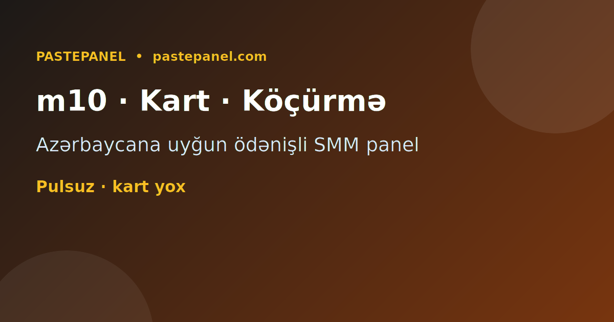m10, bank kartları və köçürmə ilə SMM panel ödənişi Azərbaycan