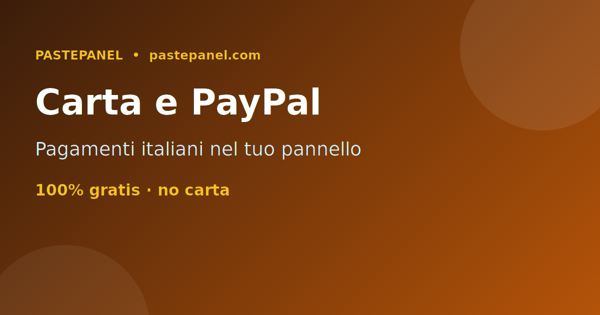 Pannello SMM con pagamenti in carta, PayPal e metodi locali in Italia