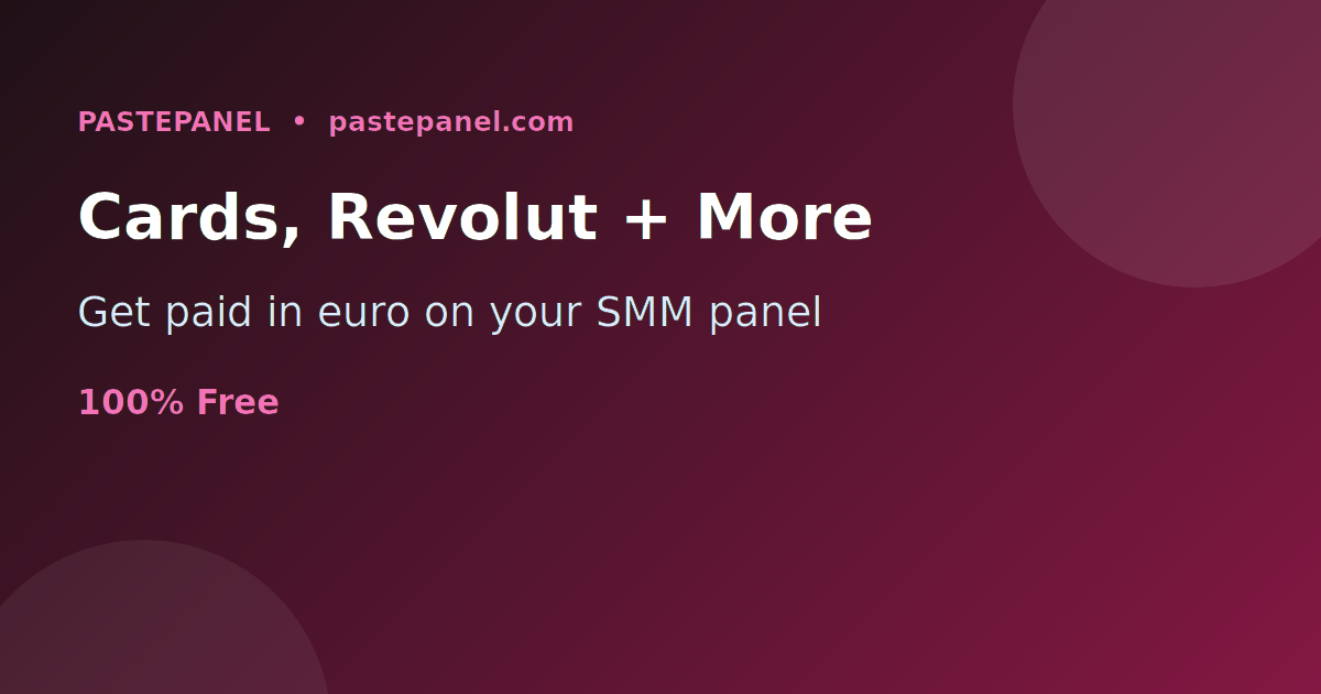 SMM panel accepting cards, Revolut and online payment in Malta