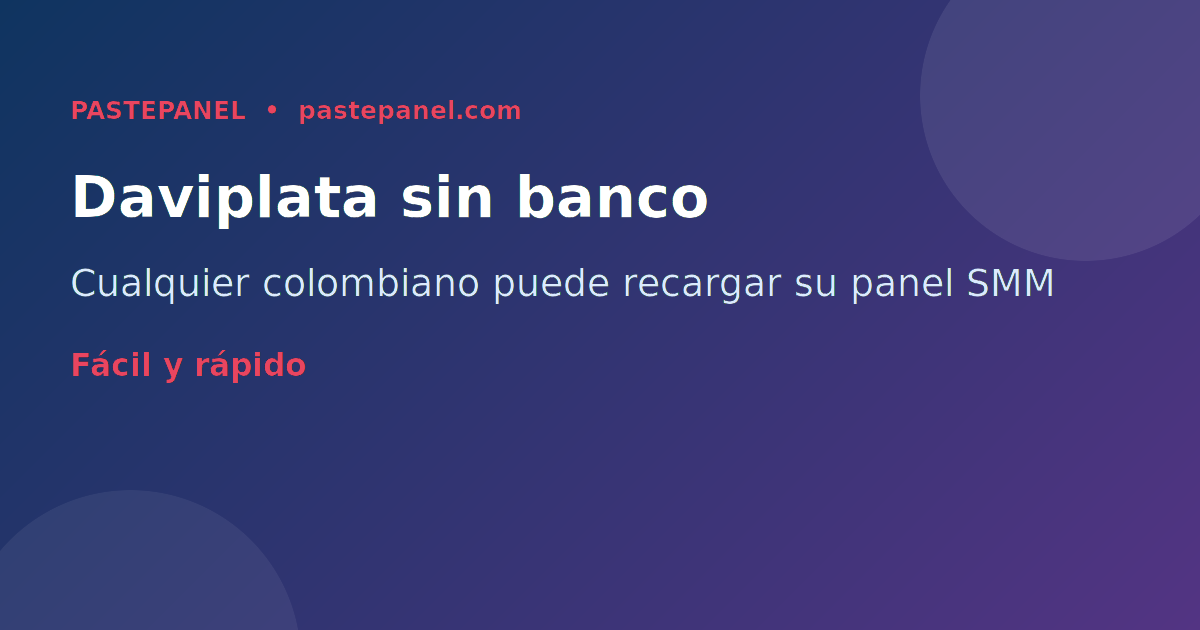 Recarga fácil con Nequi y Daviplata en paneles SMM colombianos