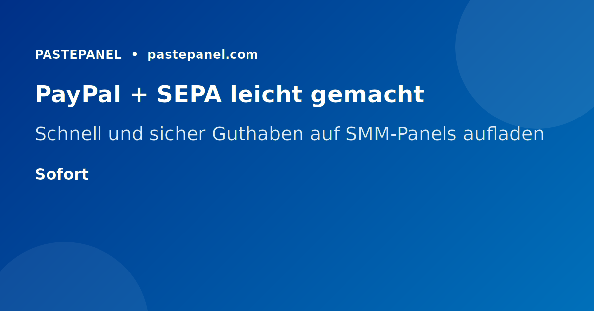 PayPal und SEPA Zahlung für SMM-Panel