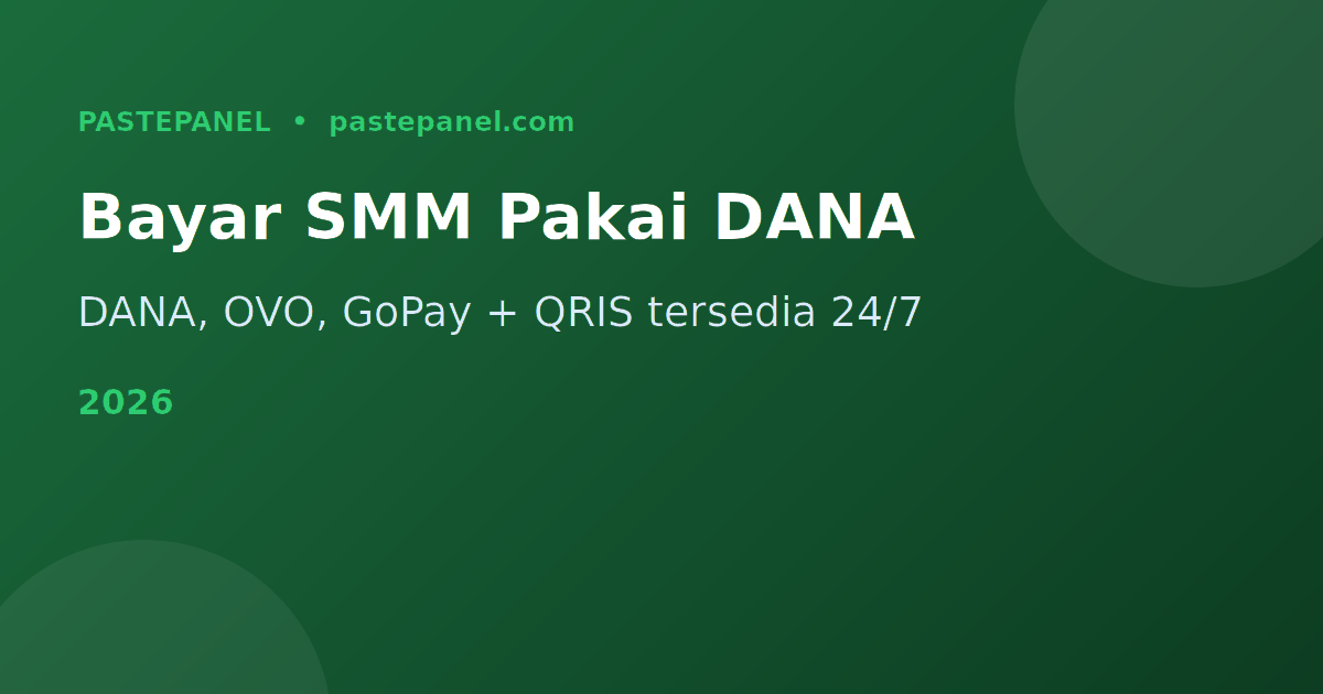 Metode pembayaran panel SMM Indonesia DANA OVO GoPay QRIS 2026