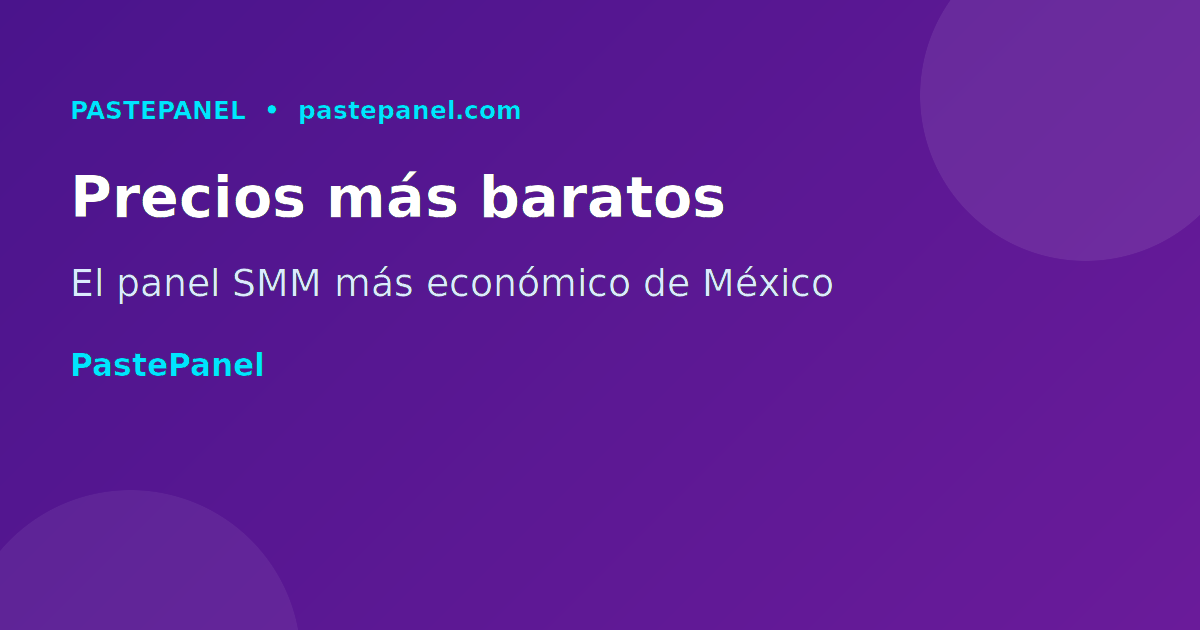 Panel SMM con precios baratos para México en 2026