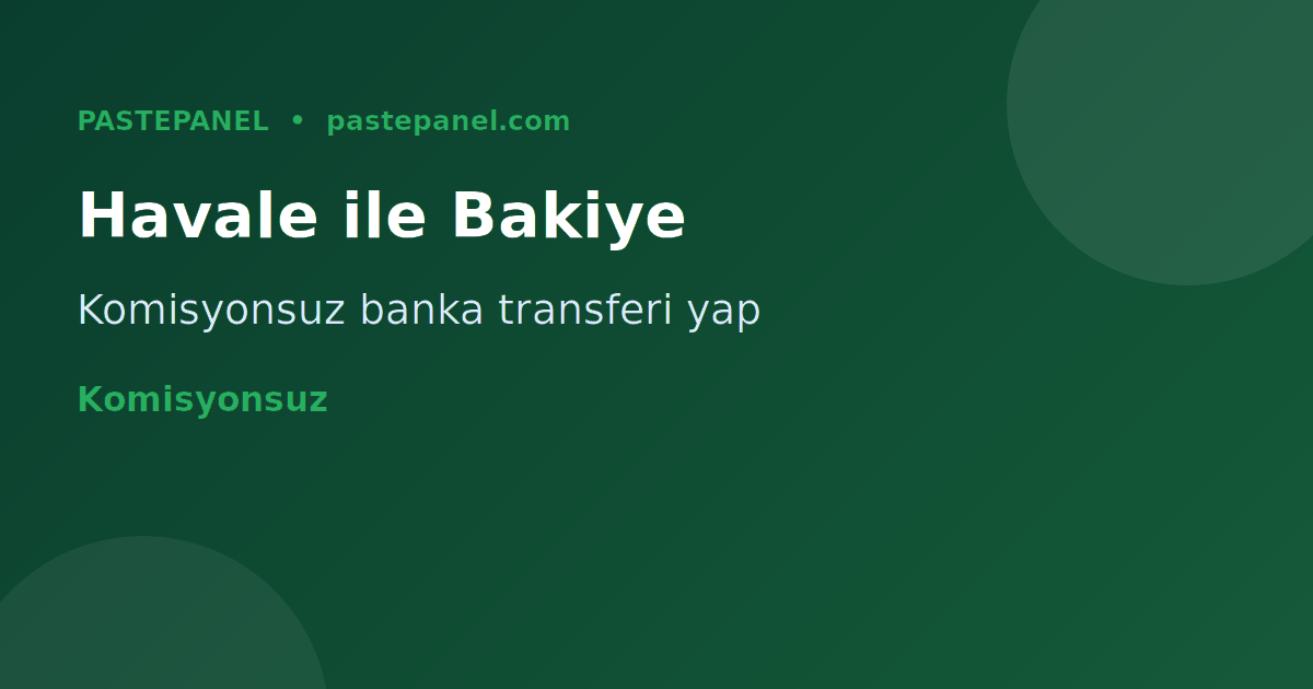 Banka havalesi ve EFT ile SMM paneli bakiye yükleme