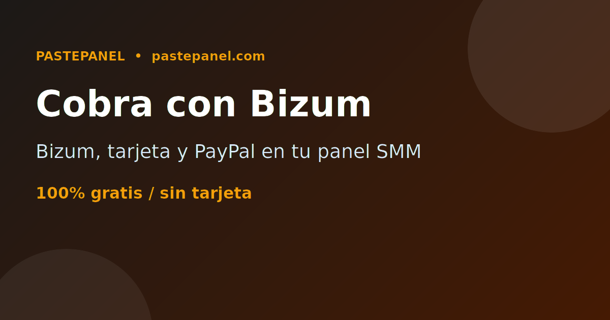 Panel SMM con Bizum, tarjeta y PayPal en España