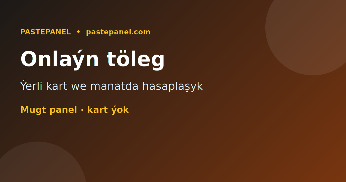 Türkmenistanda SMM panel üçin ýerli kart we onlaýn töleg sazlamak