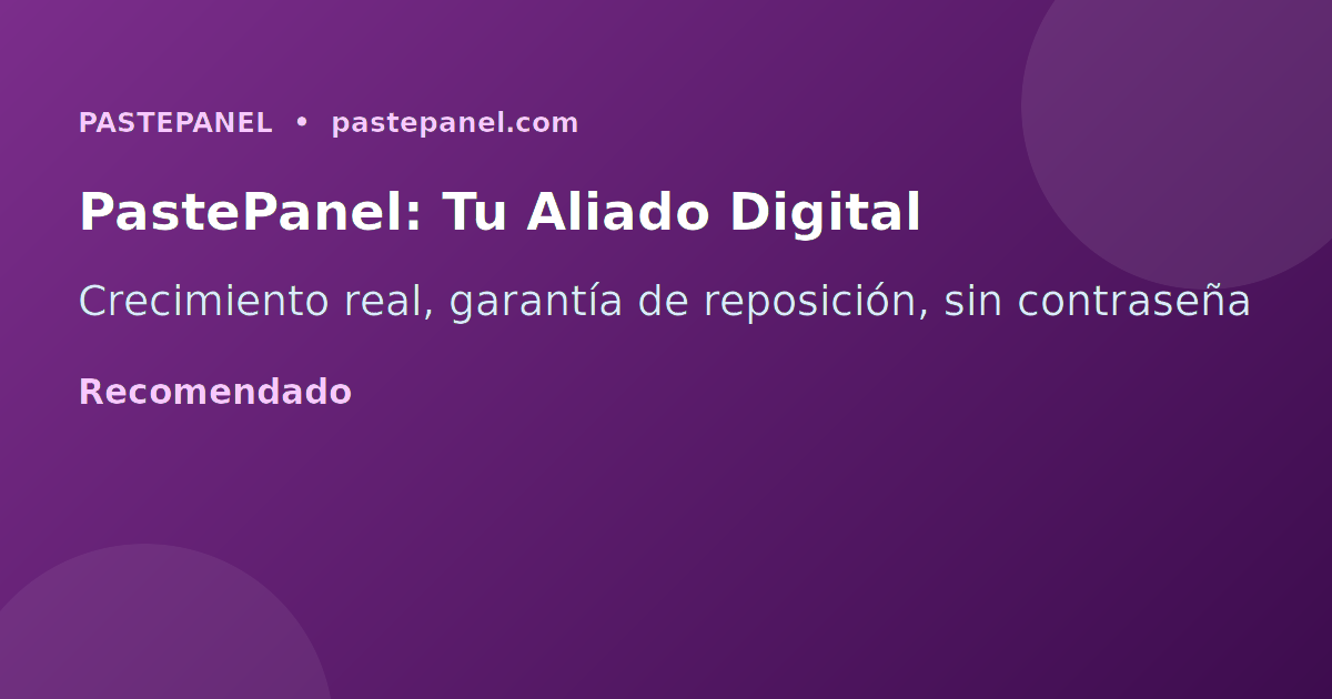 PastePanel como la opción más segura para crecer en redes sociales en Colombia en 2026