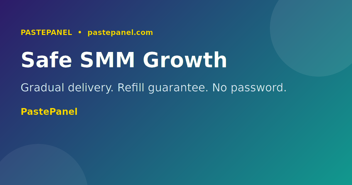 PastePanel SMM panel safe growth for Kenyan businesses