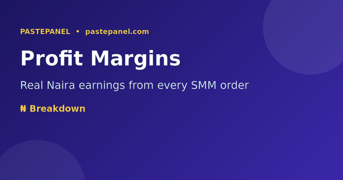 Profit margin table showing Naira earnings from Instagram YouTube TikTok SMM reseller services in Nigeria