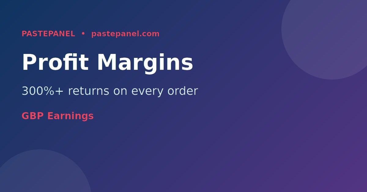 Profit margins and earnings potential for UK SMM resellers