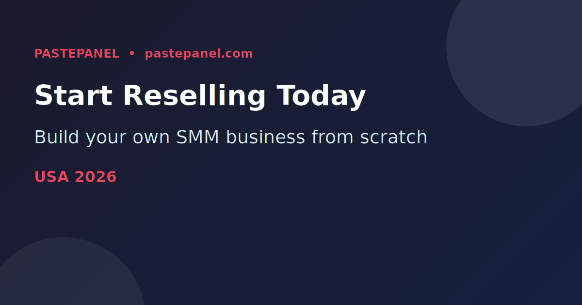 SMM reseller business opportunity in the USA 2026 — wholesale panel dashboard overview