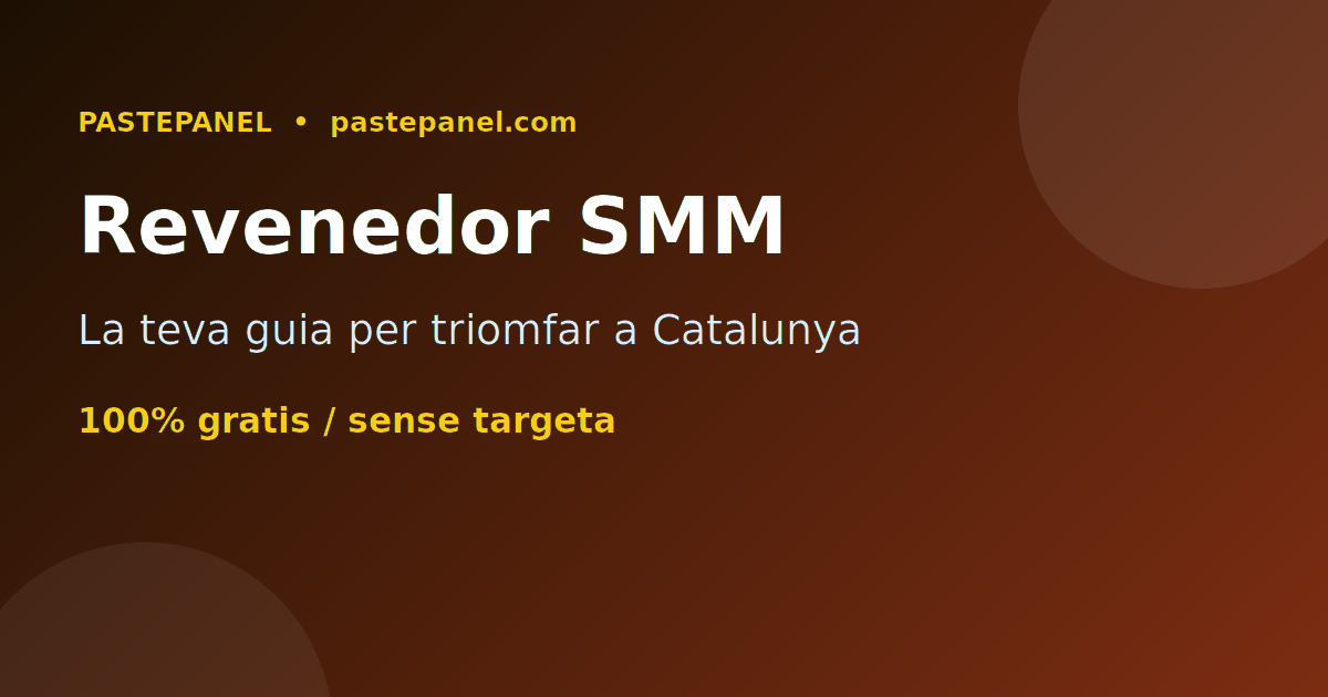 Guia per ser un revenedor SMM d'exit a Catalunya