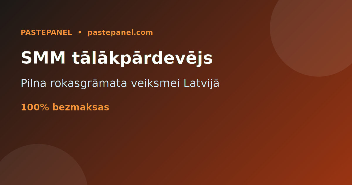 SMM tālākpārdevēja rokasgrāmata Latvijā ar PastePanel paneli