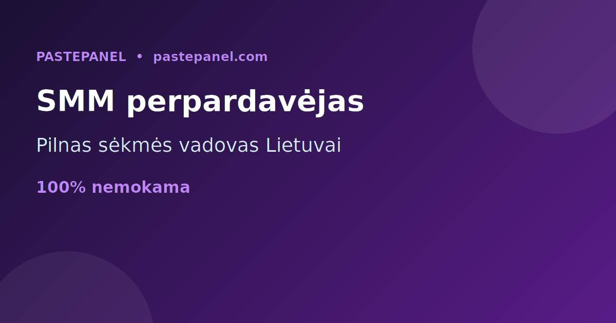 Sėkmingo SMM perpardavėjo vadovas Lietuvoje