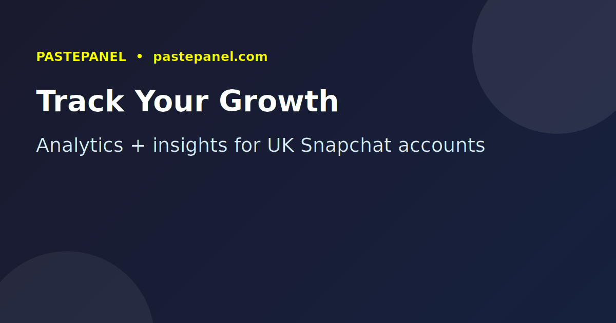 Snapchat analytics and growth insights for UK accounts 2026