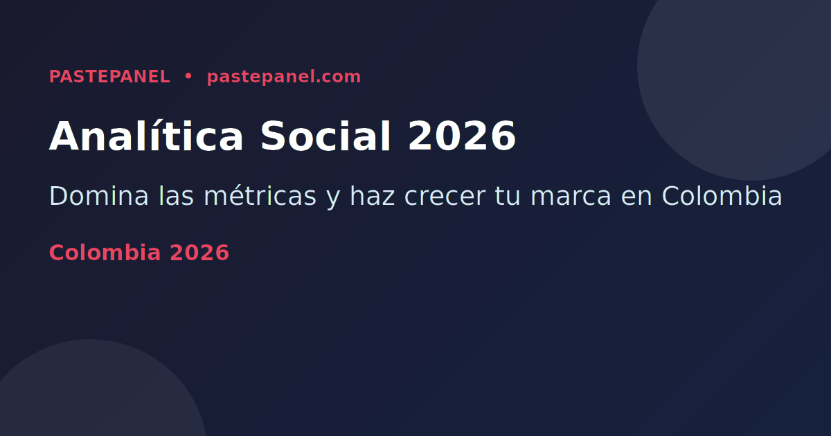 Panel de analítica de redes sociales para creadores colombianos en 2026