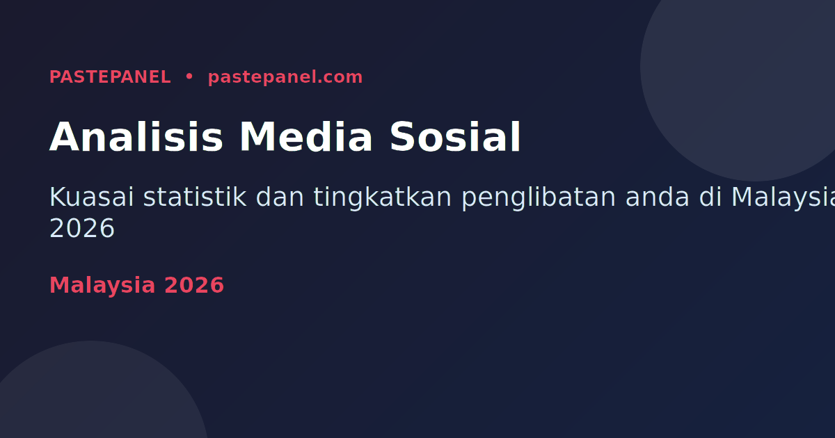 Analisis statistik media sosial Malaysia 2026