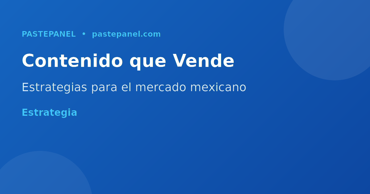 Estrategia de contenido en redes sociales para negocios mexicanos