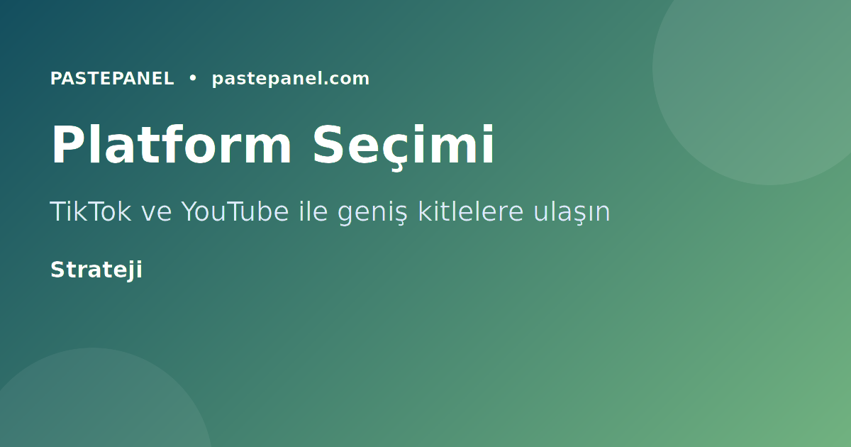 TikTok ve YouTube ile Türkiye'de genç müşteri kitlesine ulaşma stratejileri