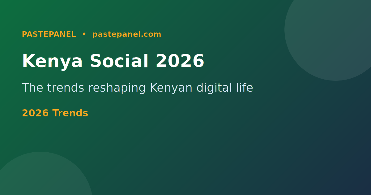 Social media trends in Kenya for 2026 overview
