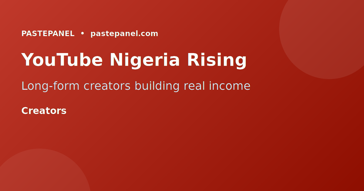 YouTube growth in Nigeria in 2026 with creators building long-form content audiences
