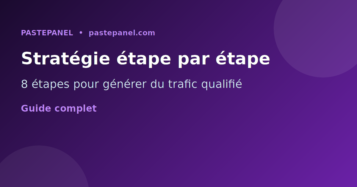 Étapes clés d'une stratégie de trafic web via réseaux sociaux pour les entreprises françaises