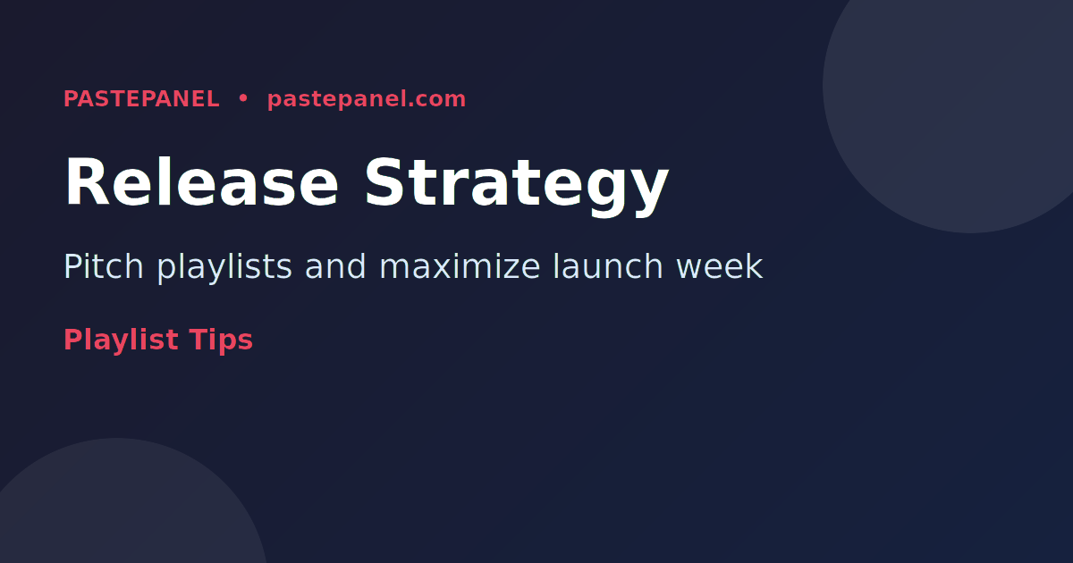 Spotify artist release strategy and playlist pitching checklist for US musicians